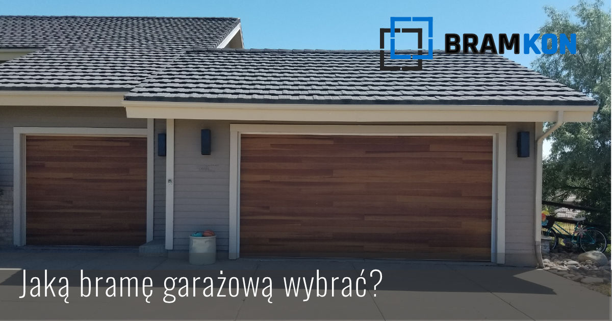 Jaką bramę garażową wybrać?